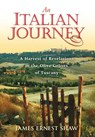 An Italian Journey - James Ernest Shaw - 9780984658589