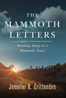 The Mammoth Letters - Jennifer K Crittenden - 9780984736089