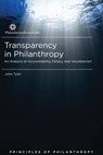 Transparency in Philanthropy: An Analysis of Accountability, Fallacy, and Volunteerism - John Tyler - 9780985126582