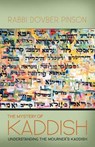 The Mystery of Kaddish - Dovber Pinson - 9780985201104