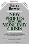 New Profits From The Monetary Crisis - Harry Browne - 9780985253936