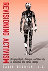 Revisioning Activism - David Bedrick - 9780985266783