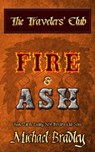 The Travelers' Club: Fire and Ash - Michael Bradley - 9780985450847