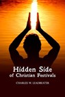 Hidden Side of Christian Festivals - Charles W Leadbeater - 9780985598112