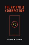 The Nashville Connection - FREEMAN,  Jeffrey M. - 9780985658168