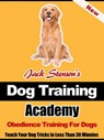 Dog Training Academy: Obedience Training For Dogs - Jack Stenson - 9780985796136