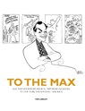 To The Max - Tom Lindley - 9780985865160