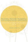 Recovery, Renewal, Reclaiming - Lindsey King - 9780986080302