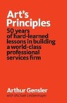 ART'S PRINCIPLES: 50 YEARS OF HARD-LEARN - LINDENMAYER,  MICHAEL - 9780986106903