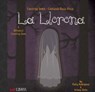 La Llorona: Counting Down/Contando Hacia - Patty Rodriguez ; Ariana Stein - 9780986109928