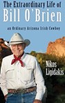 The Extraordinary Life Of Bill O'Brien - Nikos Ligidakis - 9780986174346