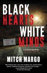 Black Hearts White Minds - Mitch A. Margo - 9780986181849