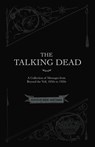 The Talking Dead - Marc Hartzman - 9780986239380