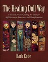 HEALING DOLL WAY - Barb Kobe - 9780986261800