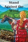 Stand Against the Wind - Carol Harp Norman - 9780986270826