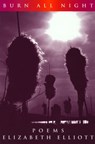 Burn All Night - Elizabeth Elliott - 9780986297038