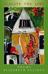 Placate The Jaws - Elizabeth Elliott - 9780986297052