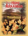 Down Home In Arkansas - Maria Hoskins - 9780986403613