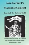 John Gerhard's Manual of Comfort -  - 9780986423291