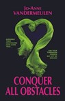 Conquer All Obstacles - Jo-Anne Vandermeulen - 9780986630903