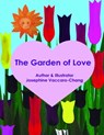 The Garden of Love - Josephine Vaccaro-Chang - 9780986851360