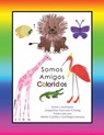 Somos Amigos Coloridos - Josephine Vaccaro-Chang - 9780986851384