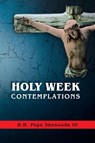Holy Week Contemplations - Pope Shenouda III - 9780987340023
