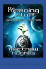 The Meaning of Luff and Other Stories - Matthew Hughes - 9780988107861
