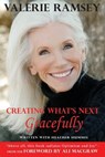 Creating What's Next: Gracefully - Valerie Ramsey - 9780988225091