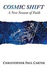 Cosmic Shift - Christopher Paul Carter - 9780988337060