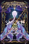 Smoke and Scar - Gretchen Powell Fox - 9780988468924