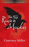 The First Raven Mocker - Courtney Miller - 9780988771109