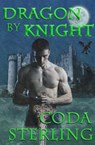 Dragon by Knight - Coda Sterling - 9780988807037