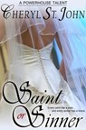Saint or Sinner - Cheryl St.John - 9780988904521