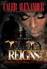 Deadly Reigns- Peaches' Story; The Takeover II - Caleb Alexander - 9780989034906