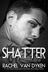 Shatter: A Seaside Novel - Rachel Van Dyken - 9780989078337