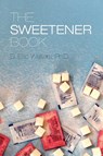 The Sweetener Book - D. Eric Walters - 9780989109208