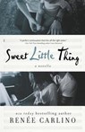 Sweet Little Thing: A Novella (Sweet Thing) - CARLINO,  Renee - 9780989138635