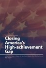 Closing America's High-achievement Gap: A Wise Giver's Guide to Helping Our Most Talented Students Reach Their Full Potential - Andy Smarick - 9780989220224
