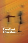 Excellent Educators: A Wise Giver's Guide to Cultivating Great Teachers and Principals - Laura Vanderkam - 9780989220262