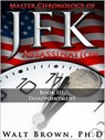 Master Chronology of JFK Assassination Book III: Disappointment - Walt Brown Ph.D - 9780989330039