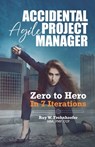 Accidental Agile Project Manager -  - 9780989377096