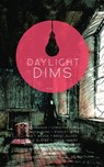 Daylight Dims: Volume Two - Kristopher Mallory ; R.k. Kombrinck ; Christine Morgan ; Rebecca Fung ; Stanley Webb ; Matt Wedge ; Brent Oliver ; Dale Elster ; Jason Parent ; Rhoads Brazos ; Hunter Lowe ; James Park ; Jack Maddox ; Patrick Meegan ; Joseph Zulauf - 9780989757232