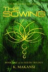 The Sowing - K. Makansi - 9780989867115
