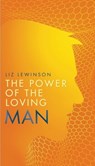 The Power of the Loving Man - Liz Lewinson - 9780989889964