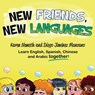 New Friends, New Languages - Karen Nemeth - 9780989989947