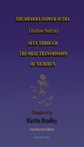 The Dharma Flower Sutra (Lotus Sutra) Seen through the Oral Transmission of Nichiren: Translated by Martin Bradley - Martin Bradley - 9780990333906