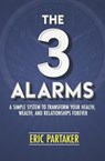 3 ALARMS - Eric Partaker - 9780990378525