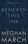 BENEATH THIS INK - Meghan March - 9780990404835