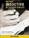 Metodo inductivo al estudio biblico: Pasos para entender mejor la Palabra de Dios - Don C. Fanning - 9780990407041